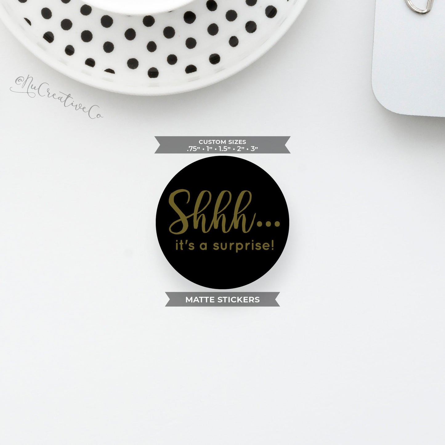 Shhh It's a surprise